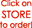 Click on STORE to order!